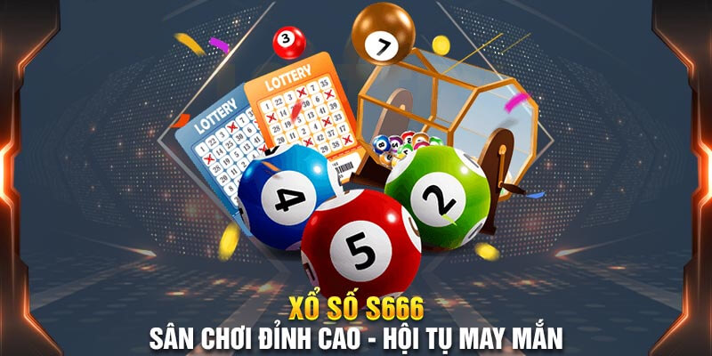 S6666 xổ số thoả sức soi cầu cá cược